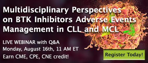 Multidisciplinary Perspectives on BTK Inhibitors Adverse Events Management in CLL and MCL