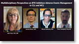 Multidisciplinary Perspectives on BTK Inhibitors Adverse Events Management in CLL and MCL